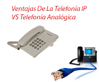 Ventajas De La TelefoníaIP VS Telefonía Analógica